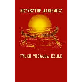 Tylko pocałuj czule