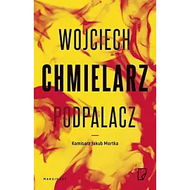Podpalacz jakub mortka wyd. Specjalne