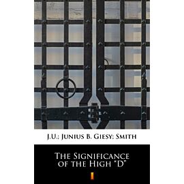The Significance of the High „D” (e-book)