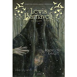 Lewis Barnavelt na tropie tajemnic Magiczny amulet