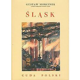 Śląsk. Cuda Polski