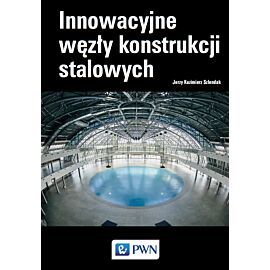 Innowacyjne węzły konstrukcji stalowych