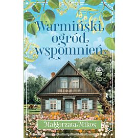 Warmiński ogród wspomnień