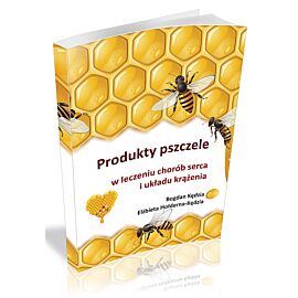 Produkty pszczele w leczeniu chorób serca i układu krążenia