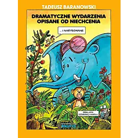 Dramatyczne wydarzenia opisane od niechcenia