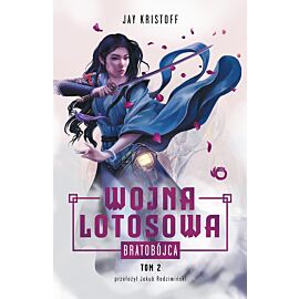 Bratobójca. Wojna lotosowa. Tom 2