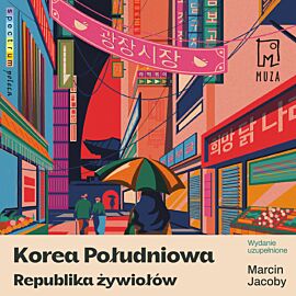 Korea Południowa. Republika żywiołów (audiobook MP3)