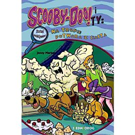 Na tropie potwora z ciasta. Scooby-doo! i ty. Tom 6 wyd. 2022