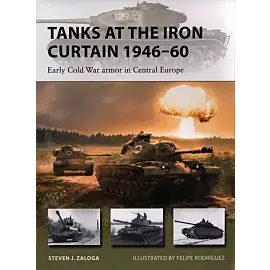 Tanks at the Iron Curtain 1946-60