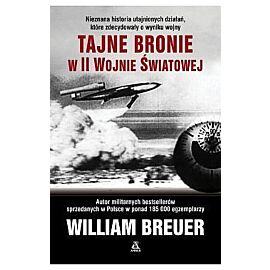 Tajne bronie w II wojnie światowej