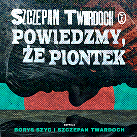 Powiedzmy, że Piontek (audiobook MP3)