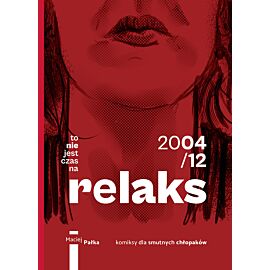 To nie jest czas na relaks