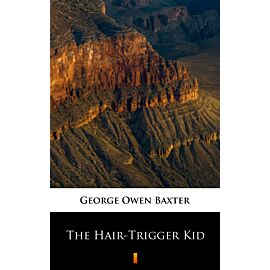 The Hair-Trigger Kid (e-book)