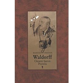 Waldorff. Ostatni baron Peerelu