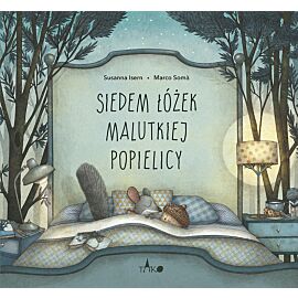 Siedem łóżek malutkiej Popielicy