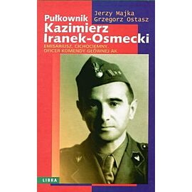 Pułkownik Kazimierz Iranek-Osmecki