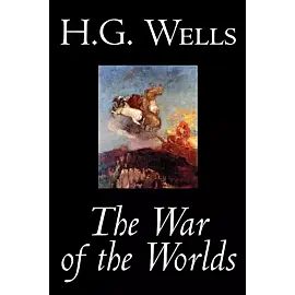The War of the Worlds by H. G. Wells, Science Fiction, Classics