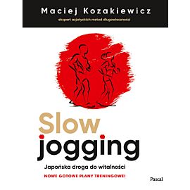 Slow jogging. Japońska droga do witalności. Nowe wydanie