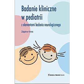 Badanie Kliniczne w Pediatrii z elementami badania neurologicznego