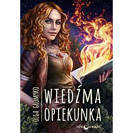 Wiedźma Opiekunka Kroniki Belorskie. Tom 2