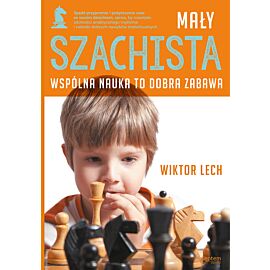 Mały szachista. Wspólna nauka to dobra zabawa (e-book)