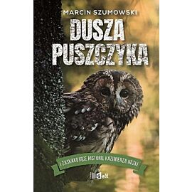 Dusza puszczyka i zaskakujące historie Kazimierza Nóżki