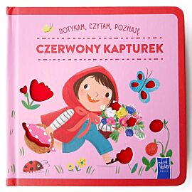 Czerwony Kapturek. Dotykam, czytam, poznaję