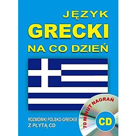 Język grecki na co dzień. Rozmówki polsko-greckie
