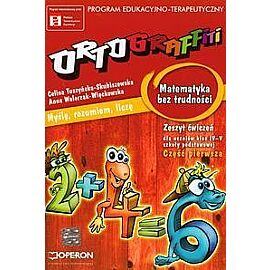 Ortograffiti. Matematyka bez trudności zeszyt ćwiczeń. Część pierwsza
