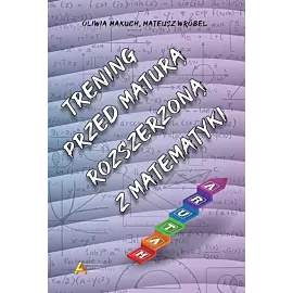 Trening przed maturą rozszerzoną z matematyki