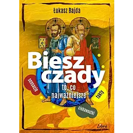 Bieszczady To co najważniejsze