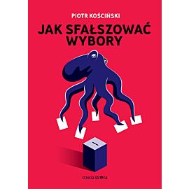 Ja sfałszować wybory