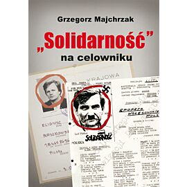 „Solidarność” na celowniku (e-book)