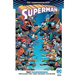 Odrodzenie - Superman - 07 - Bizarrowersum