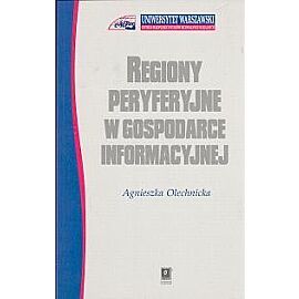 Regiony peryferyjne w gospodarce informacyjnej