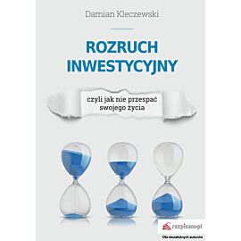 Rozruch inwestycyjny, czyli jak nie przespać swojego życia