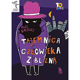 Tajemnica człowieka z blizną