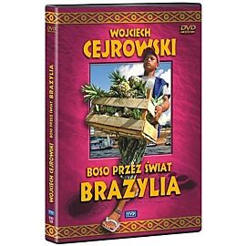 Wojciech Cejrowski. Boso przez świat. Brazylia