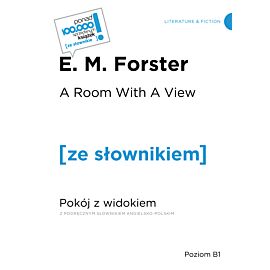 A Room With A View / Pokój z widokiem z podręcznym słownikiem angielsko-polskim