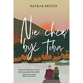Nie chcę być tobą