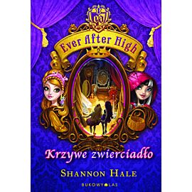 Ever After High. Krzywe zwierciadło