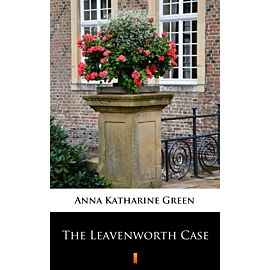 The Leavenworth Case (e-book)