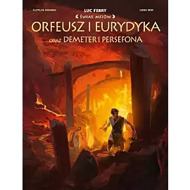 Świat Mitów - Orfeusz i Eurydyka oraz Demeter i Persefona