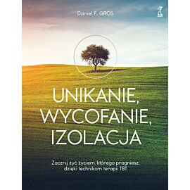 Unikanie, wycofanie, izolacja (e-book)