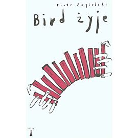 Bird żyje