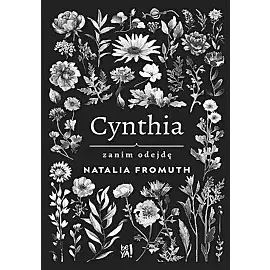 Cynthia. Zanim odejdę