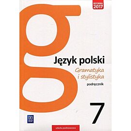 Gramatyka i stylistyka Język polski 7 Podręcznik