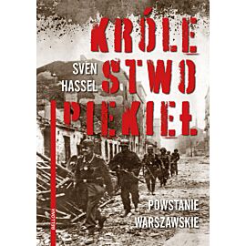 Królestwo piekieł. Powstanie Warszawskie