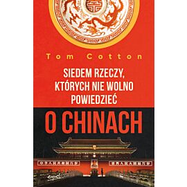Siedem rzeczy, których nie wolno powiedzieć o Chinach