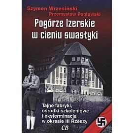 Pogórze Izerskie w cieniu swastyki (książka + CD)